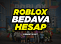 Roblox Bedava Hesap