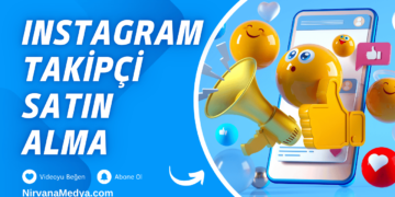 İnstagram Takipçi Satın Alma