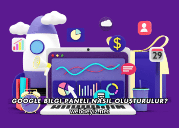 Google Bilgi Paneli Nasıl Oluşturulur?
