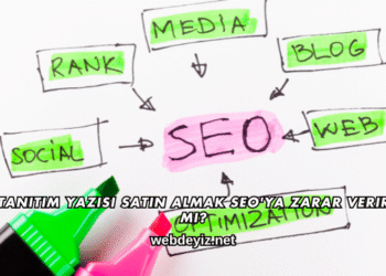 Tanıtım Yazısı Satın Almak SEO'ya Zarar Verir mi?