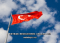 Bayrak Renklerinin Anlamı Ne?