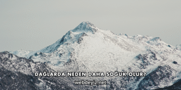 Dağlarda Neden Daha Soğuk Olur?