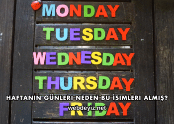 Haftanın Günleri Neden Bu İsimleri Almış?