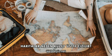 Haritalar Neden Kuzey Üstte Çizilir?