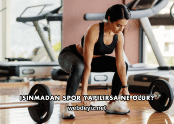 Isınmadan Spor Yapılırsa Ne Olur?