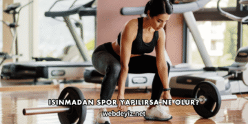 Isınmadan Spor Yapılırsa Ne Olur?