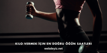 Kilo Vermek İçin En Doğru Öğün Saatleri