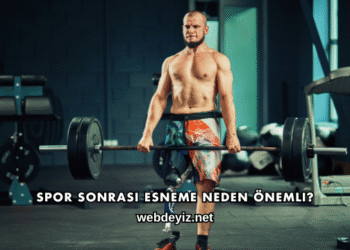 Spor Sonrası Esneme Neden Önemli?